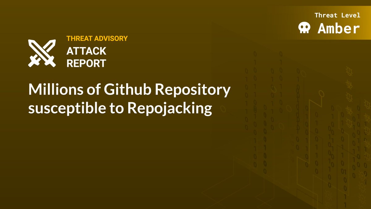 HiveProInc's tweet image. Millions of GitHub Repository susceptible to Repojacking.

Read HiveForce Labs&apos; threat advisory: lnkd.in/dwQmmpJi

This is an actionable threat advisory and HivePro Uni5 users can action it immediately through HivePro Uni5 console.

#threatadvisory  #Github #RepoJacking