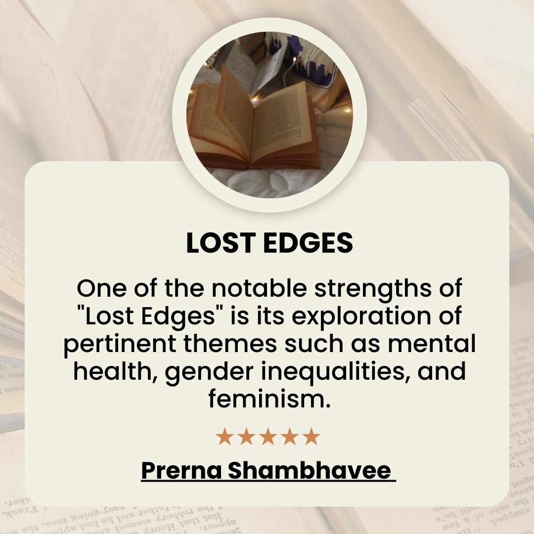 Great to see #LostEdges reviews. This is from Prerna, a book blogger, and avid reader. 
#BookReviews #WomenWriters #IndianBooks #LiteraryFiction #IndieWriters #selfpublishing #Indianwriting #readersoftwitter