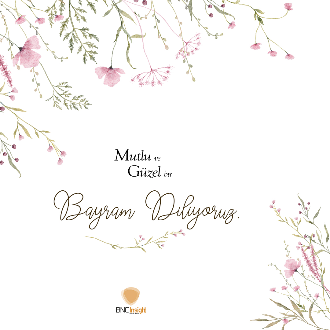 Mutlu ve Güzel Bir Bayram Diliyoruz.

#bncinsight #mutlubayramlar