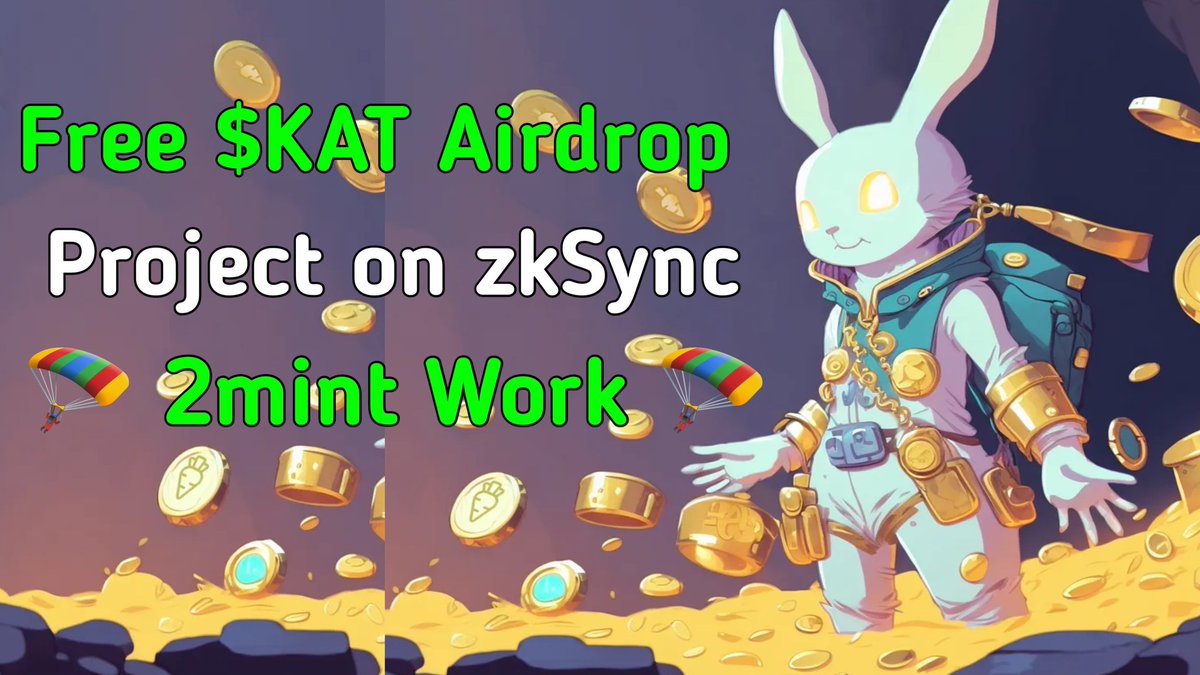🪂 $KAT 𝐀𝐢𝐫𝐝𝐫𝐨𝐩 𝐥𝐚𝐮𝐧𝐜𝐡𝐢𝐧𝐠 𝐨𝐧 𝐀𝐮𝐠𝐮𝐬𝐭 𝟏𝟓, 𝟐𝟎𝟐𝟑.🗿

- $800K Fund raised
- Cost: 2$-3$ (Gas ⛽)
- Estimed time: 3 min
- Confirmed $KAT airdrop

🤫🤫This thread makes you eligible for @Zksync airdrop too.

𝐋𝐢𝐤𝐞 ❤️ 𝐑𝐞𝐭𝐰𝐞𝐞𝐭 🔁 𝐋𝐅𝐆 ⤵️