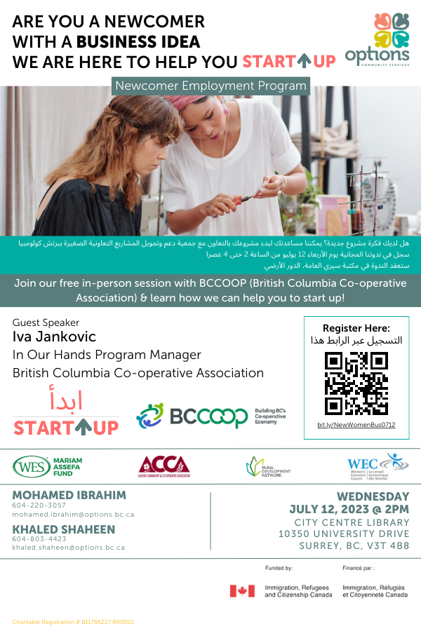 OptionsBC's tweet photo. Are you a Newcomer with a Business Idea? Join our free in-person session with BCCOOP!
When: Wednesday, July 12, 2023 at 2:00 PM
Where: City Centre Library, Room 401 - 10350 University Drive Surrey, BC
Guest Speaker
Iva Jankovic - In Our Hands Program Manager, BCCOOP
#OptionsBC https://t.co/pmB6xWoslg