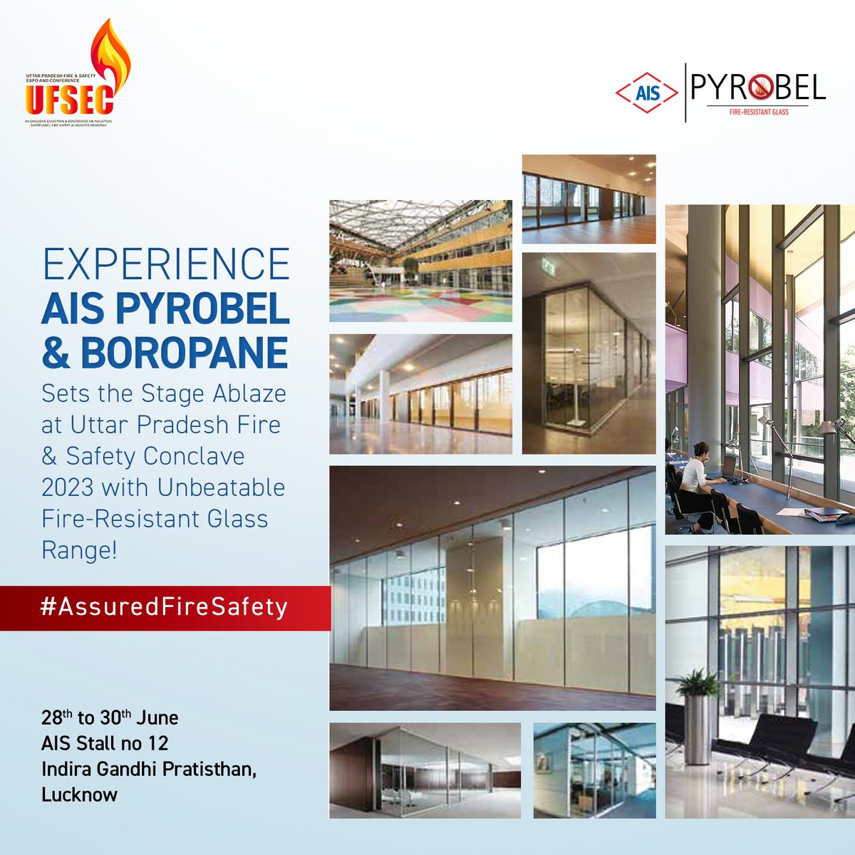 AIS_Glass's tweet photo. Join us at Uttar Pradesh Fire & Safety Conclave 2023 in Lucknow to explore the industry demand for fire protection systems.
#AIS #AISPyrobel #FireResistantGlass #FireSafety #AssuredFireSafety #Lucknow #UttarPradesh https://t.co/6wRbtDO4bx