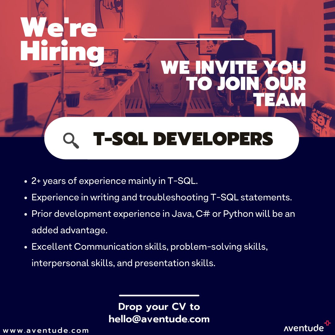 aventude's tweet image. Calling all talented and passionate T-SQL enthusiasts! 🚀

✉️ To apply, send your resume to hello@aventude.com or visit lnkd.in/gxRkG2kR

#TSQLDevelopers #CareerOpportunity #DatabaseDevelopment #JoinOurTeam #sql #TeamAventude #WeAreHiring