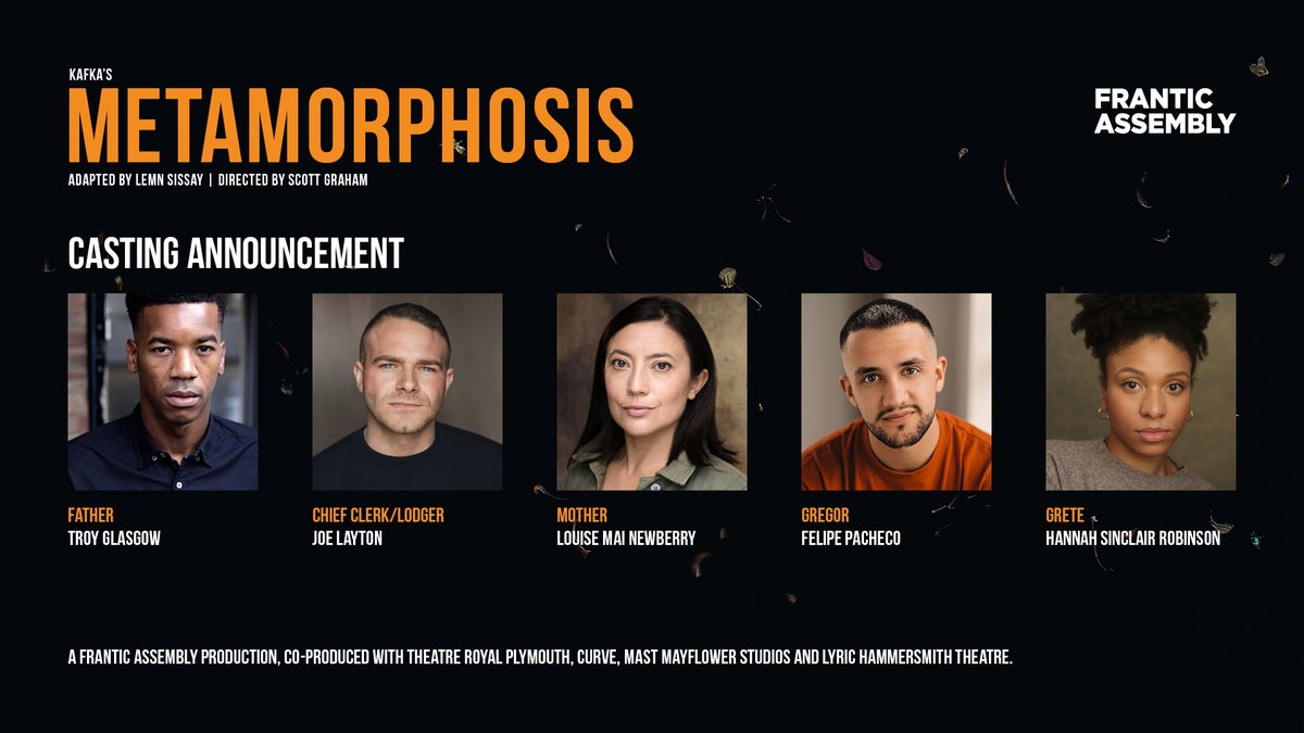 We’re thrilled to announce the cast for the tour of our brand new show METAMORPHOSIS, adapted by @lemnsissay and directed by Scott Graham. Tickets available now at: franticassembly.co.uk/productions/me…