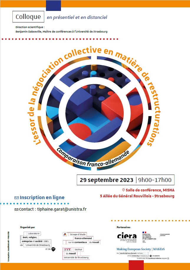 📣 Colloque | L'essor de la négociation collective en matière de restructurations - comparaison franco-allemande
🗓 Vendredi 29 septembre 2023 | de 9h à 17h
 📍 Salle de conférence, MISHA, 5 Allée du Général Rouvillois - Strasbourg

Info et inscription sur idt.unistra.fr/actualites-age…