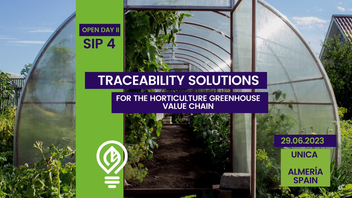 📢 Event Alert! Calling all Spanish speakers! 🌟 Open Day at SIP 4 in Spain is just around the corner! 🗓️ 29 June 2023. Don't miss it if you're in #Almeria! 📍 👉Discover traceability solutions in horticulture greenhouse value chains with @HispatecAGRO and @unicagroup !