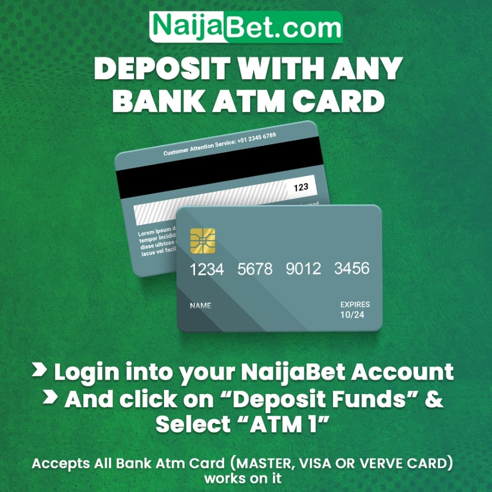 🏧Take advantage of the 'SUPER CHARGED ODDS' on all Leagues and FUND your NaijaBet Account!

💰You can fund your NaijaBet Account INSTANTLY using any Bank ATM Card on the ATM Card 1, or Paystack  option on our website. 

➡Simply log in to your account
➡Click on Deposit funds