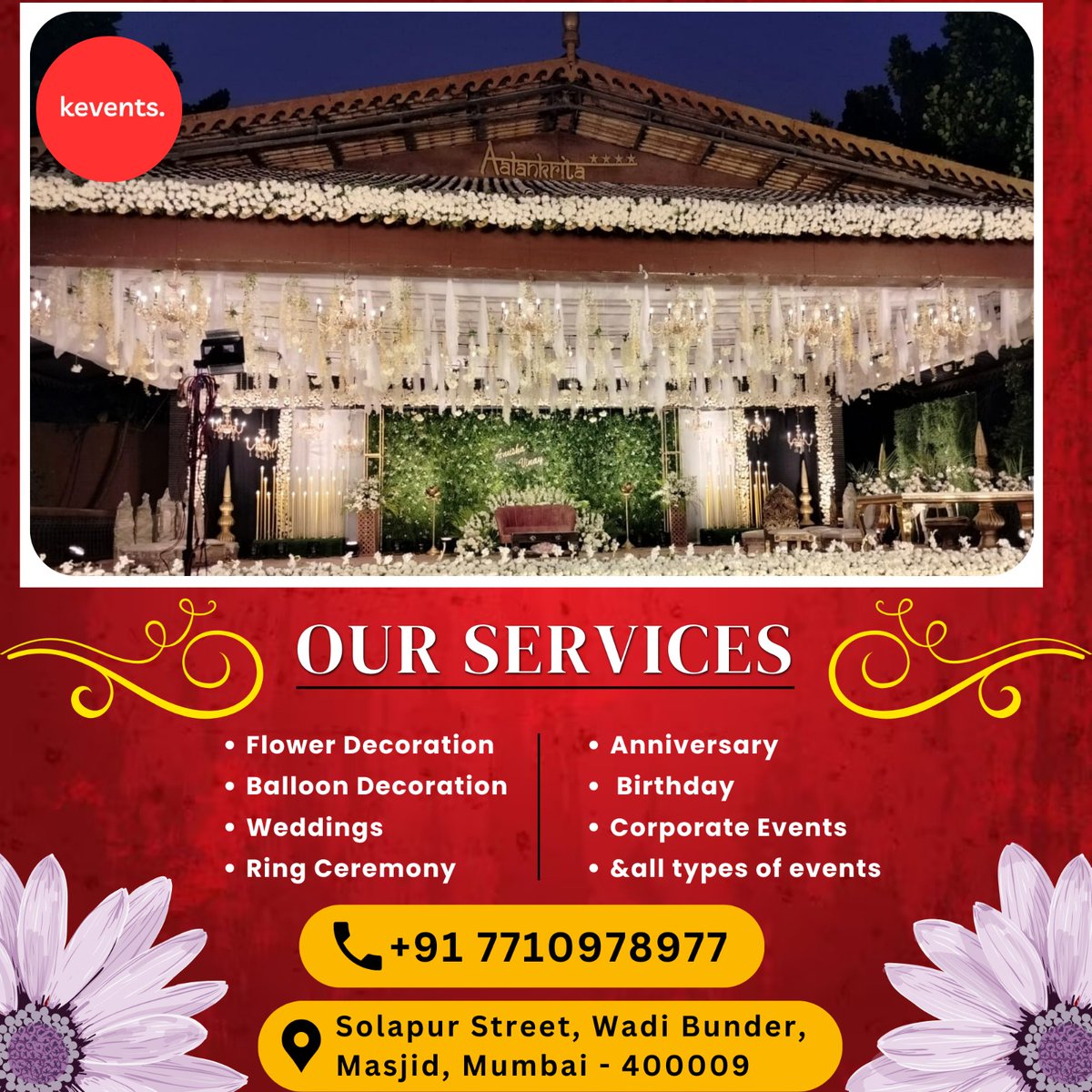 kevents_mumbai's tweet image. &amp;gt;KEVENTS&amp;lt;
SERVICES
Flower Decoration
Balloon Decoration
Weddings
Ring Ceremony
Anniversary
Birthday
Contact Us For Booking
+91 7710978977
kevents.in
Solapur Street, Wadi Bunder, Masjid, Mumbai - 400009

#KEvents
#FlowerDecoration
#BalloonsandBloom
#WeddingWonders