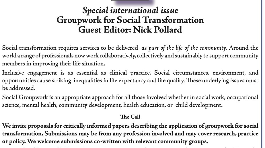 Groupwork Journal: submit for this important special issue on Groupwork for Social Transformation by July 31st. Edited by Nick Pollard.whitingbirch.net/cgi-bin/scribe…
