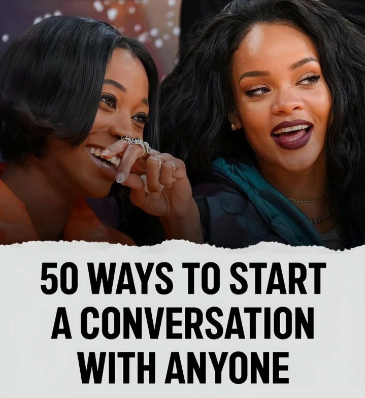 50 Ways To Start A Conversation With Anyone: