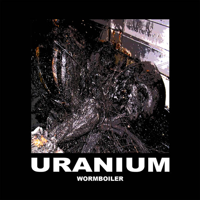 Uranium - Wormboiler
(Black Indus/Powernoise)