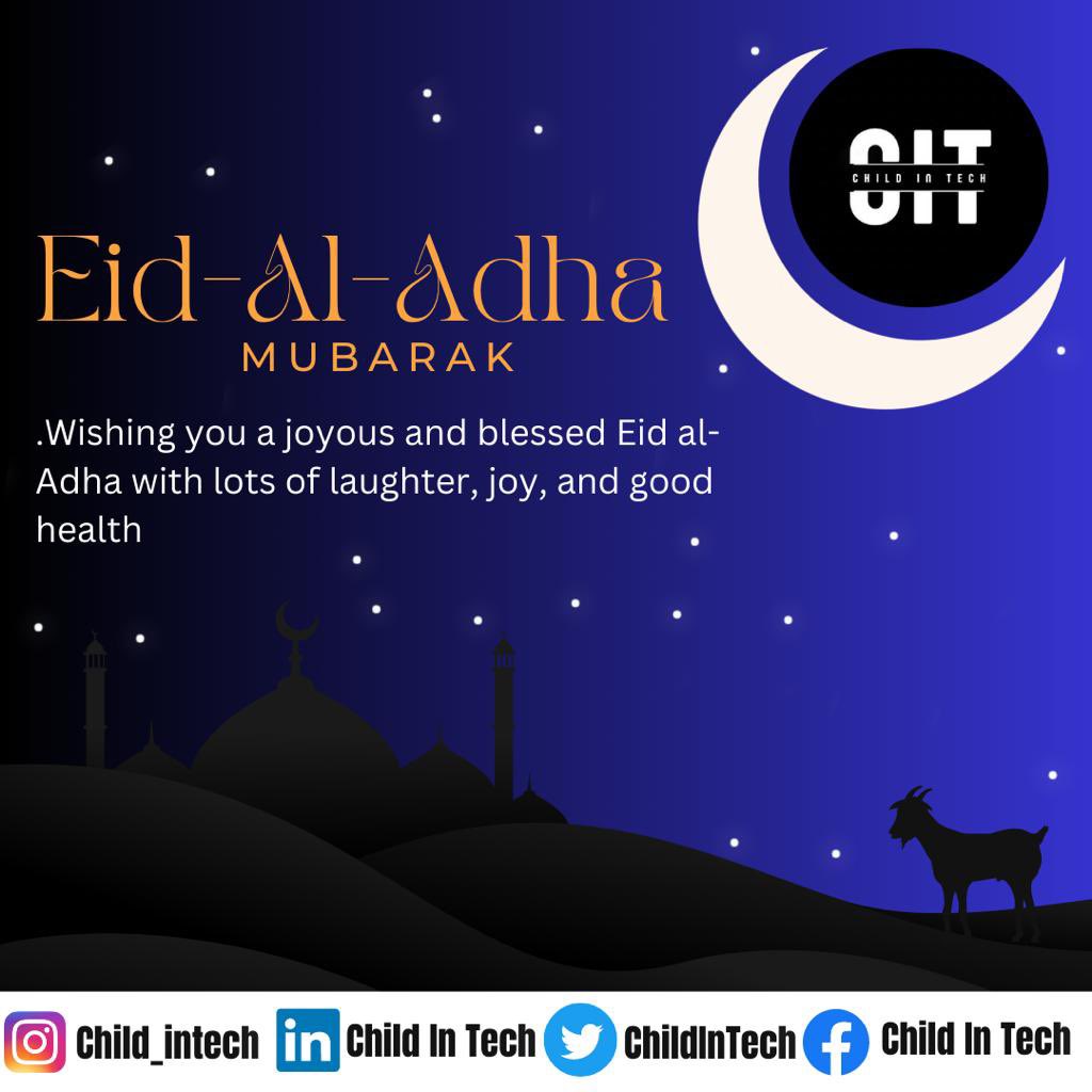 Child-In-Tech wishes all Muslims Eid-Al-Adha Mubarak🥂🎊
Wishing you a joyous and blessed Eid al-Adha with lots of laughter,joy,and good health 🍀🥰💓

#childintech #technology #youngleaders #tech #eiduladha
