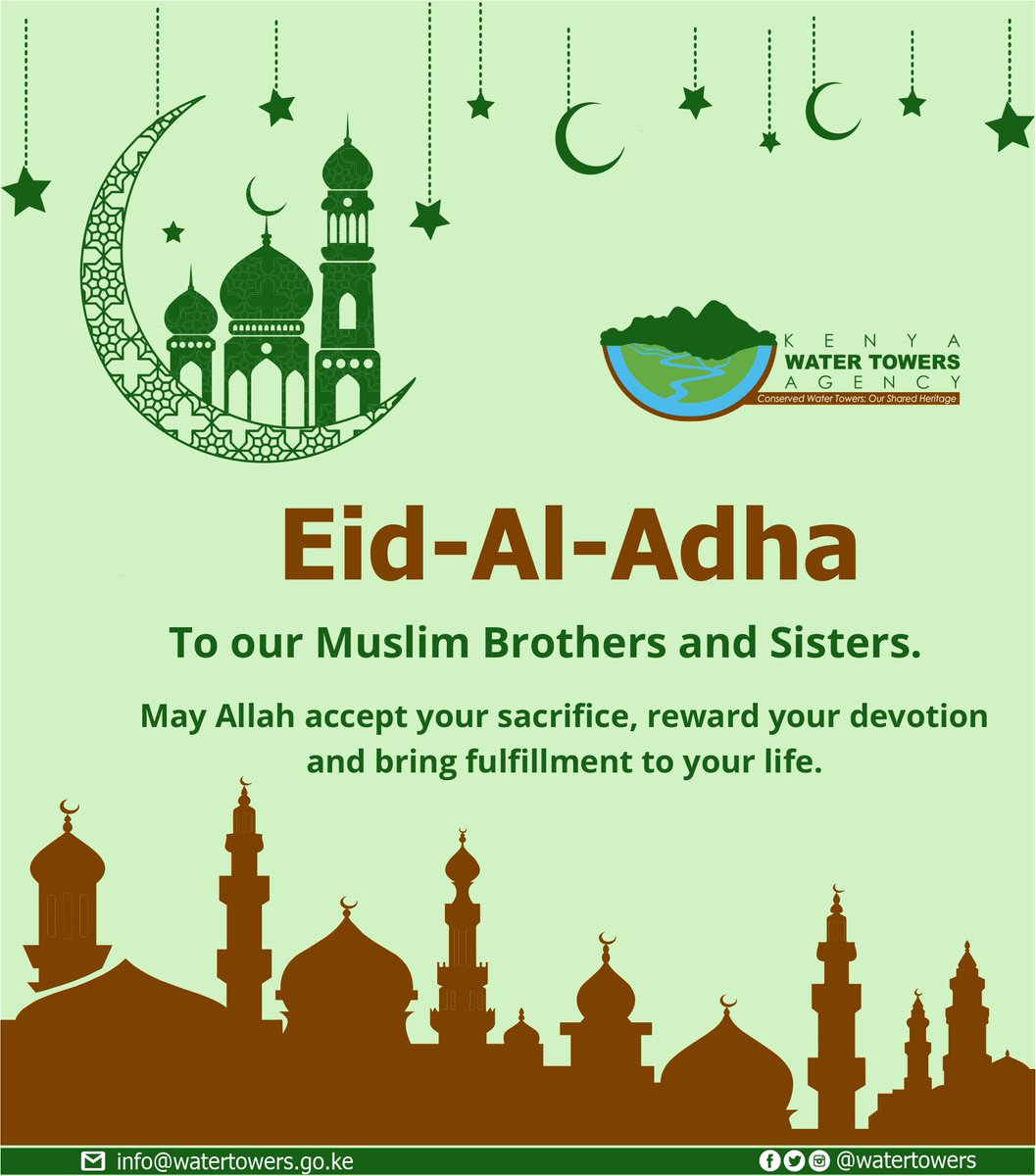 Kenya Water Towers Agency Board of Directors, Management and Staff wish all Muslim brothers and sisters a Happy Eid-Al-Adha. #Eid-Al-Adha #Happyholidays