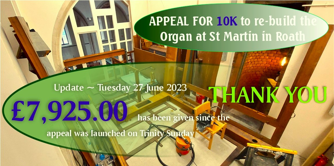 THANK YOU  for £7,925.00 toward our 10K appeal as we re-build the organ at St Martin in Roath.  The congregation has already raised 25k - if you can help do be in touch for our Bacs details.