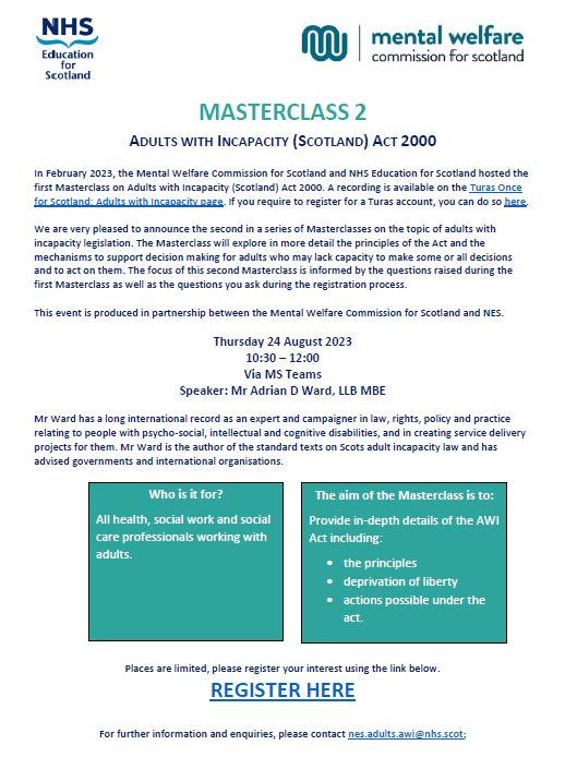 NHST_PPD's tweet image. Are you a health, social work or social care professional working with adults? Would you like to explore the principles of the Adults with Incapacity (AWI) Act in more detail and what it means for you in your practice? See the flyer for details of a masterclass on 24th August...