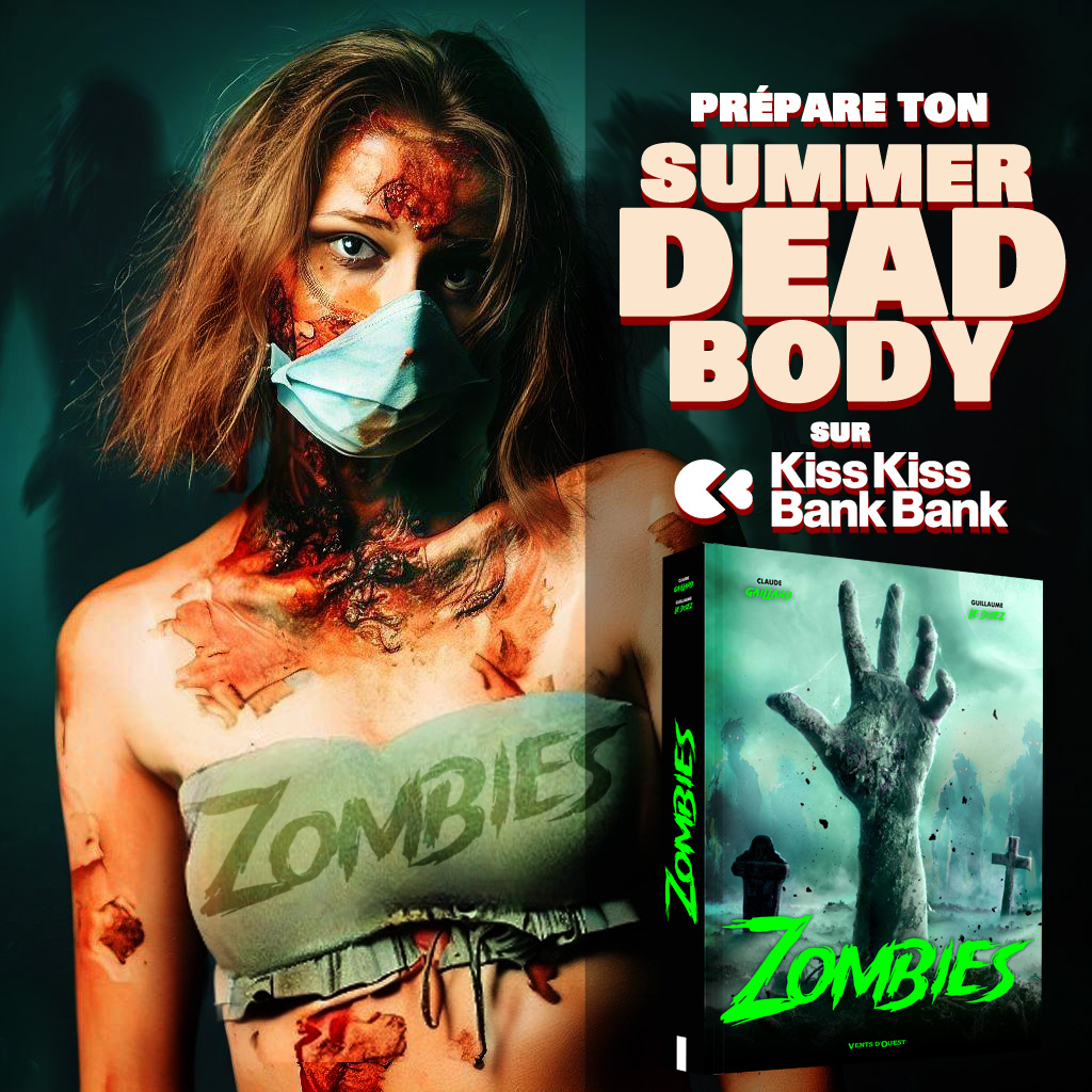 Prépare ton summer dead body avec un  livre kisskissbankbank.com/fr/projects/zo…