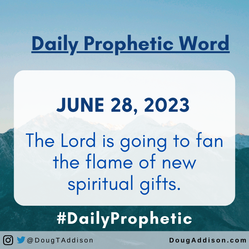 dougtaddison's tweet photo. The Lord is going to fan the flame of new spiritual gifts.
.
.
#prophetic #dailyprophetic #propheticword #dougaddison #hearinggod #prayer #supernatural #encouragement #dailyprayer #christian #bible #christianliving https://t.co/CwcxXV9JaE