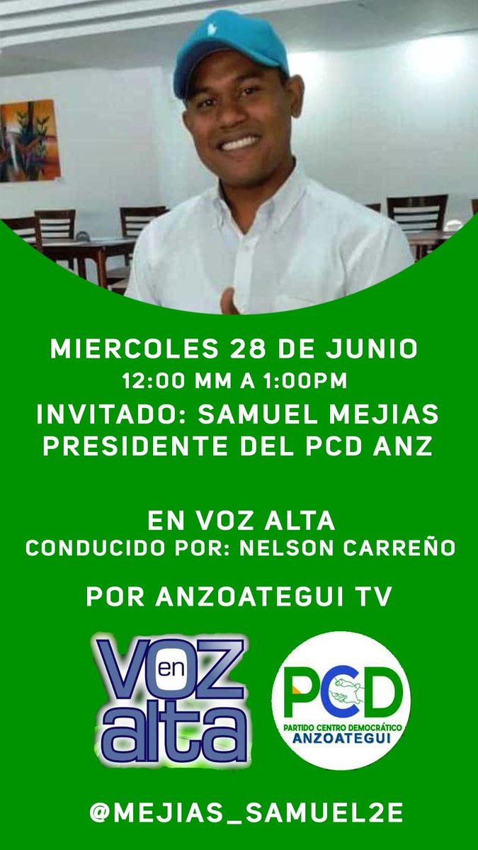 PcdAnzoategui's tweet photo. Nuestro presidente regional @samuelmejiasd estará mañana en el programa en Voz Alta, dirigido por Nelson Carreño transmitido por  Anzoátegui TV sintonizanos para que conozcas de nuestra postura política y el apoyo a @cesarperezvivas 💚☝🏾 https://t.co/8gGY7LfDpr
