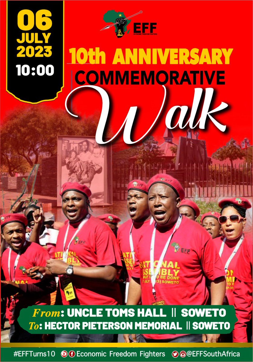 ♦️Do Not Miss It♦️ 

Celebrating #EFFTurns10 years of being the voice of the dejected masses 

Join the EFF 10th Anniversary Commemorative Walk  From Uncle Toms Hall, where our journey began in 2013, to Hector Pieterson Memorial.