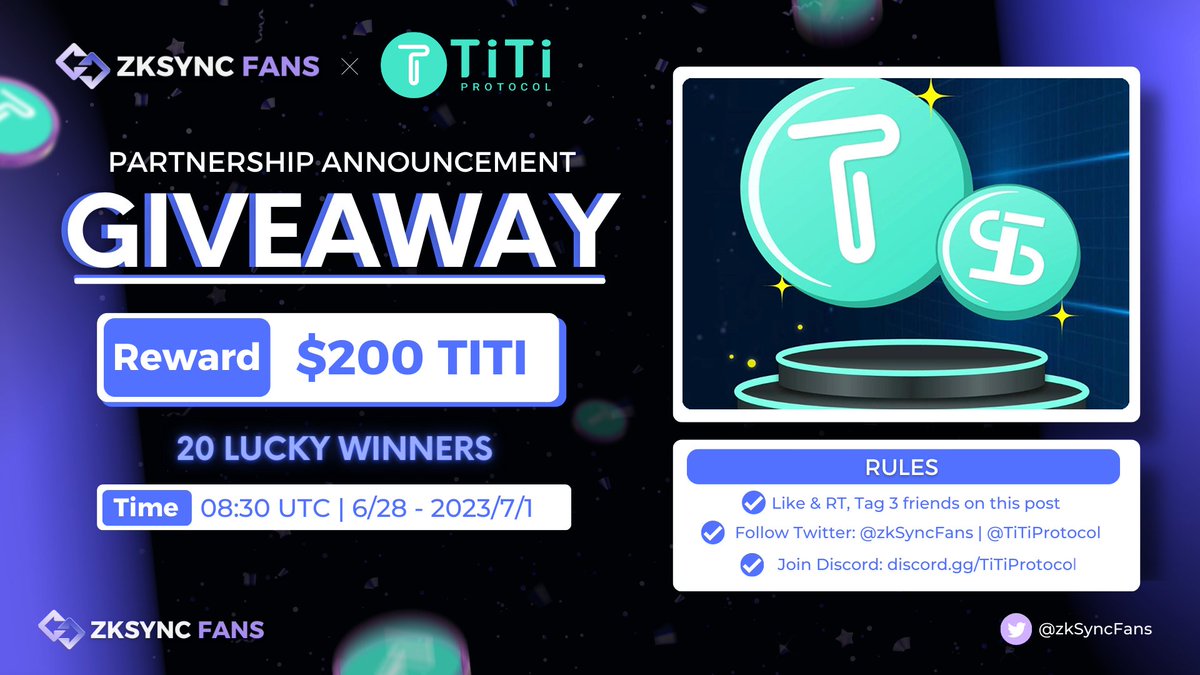 zkSyncFans's tweet photo. 📣We are excited to host #giveaway with @TiTiProtocol

 🎁Prize: $200 TiTi for 20 Lucky winners

✅Rules:
1️⃣Follow @zkSyncFans and @TiTiProtocol
2️⃣Like + RT + Tag 3 Friends on this post
3️⃣Join the discord: https://t.co/cbz2quXbnu

📅8:30 AM UTC | 06/28/2023 - 07/01/2023 https://t.co/Eerk8kbBXq