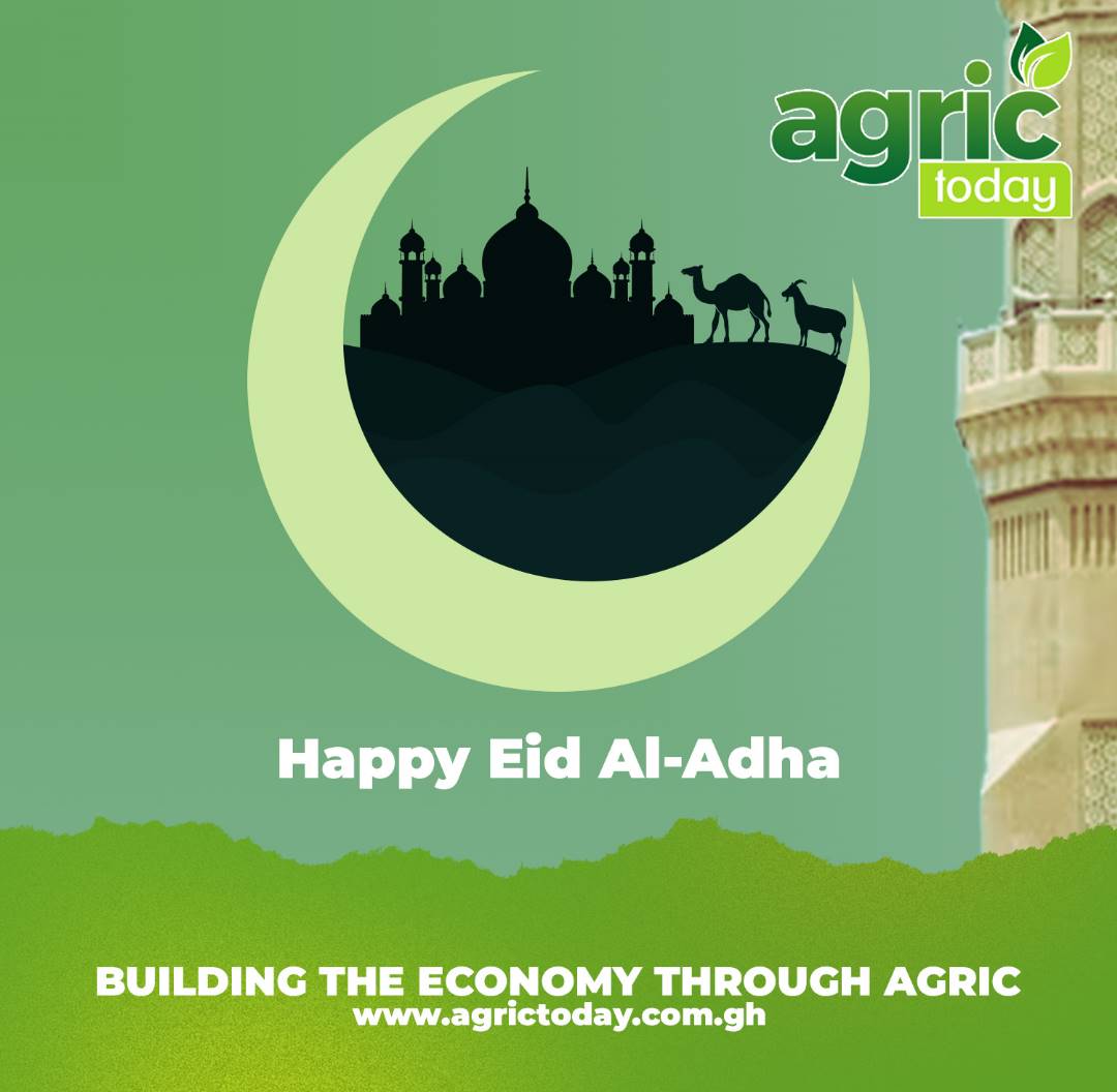 #AgricToday wishes all Muslims in Ghana and across the World a Happy Eid Al-Adha. May the Allah Bless you all for your contributions to the development of the World.