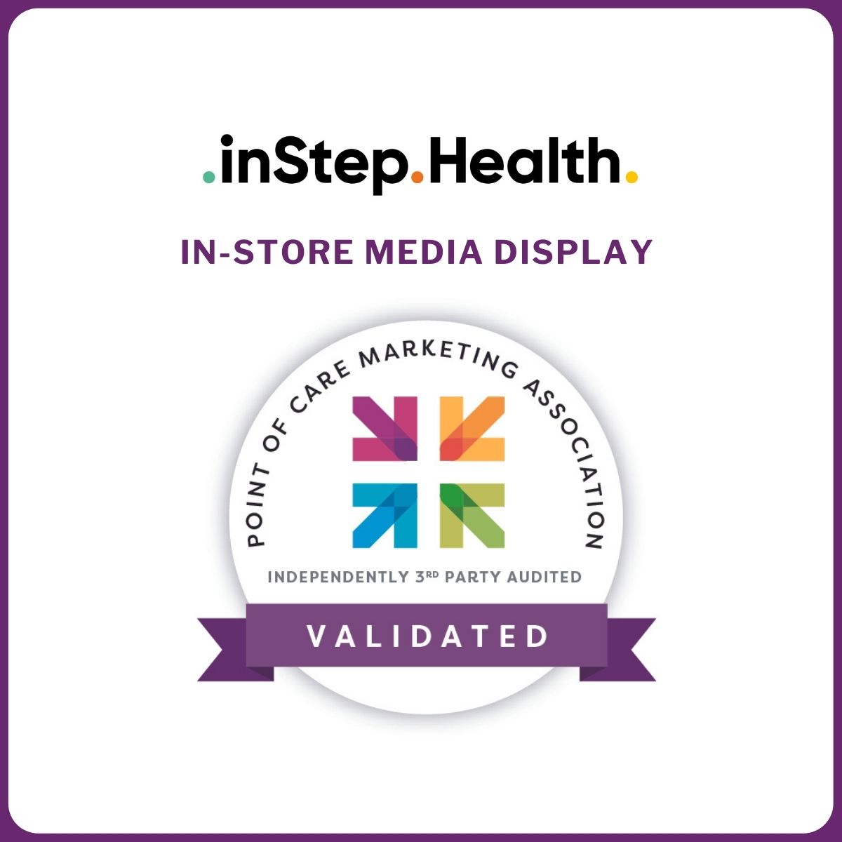 POCMarketing1's tweet photo. Congratulations to our member, @InStepHealth, whose In-Store Media Display product line has received renewed certification from the Point of Care Marketing Association. We value inStep Health's continued compliance with our Verification and Validation Guidance. https://t.co/H6XWCexngU