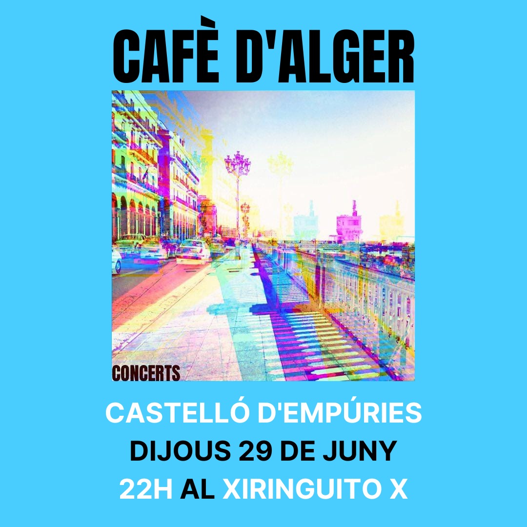 benaisit's tweet photo. ⚠️ Demà, 29 de juny, concert de Cafè d'Alger a Castelló d'Empúries!

🌊 A les 22h al Xiringuito X! https://t.co/2b40abqXXo