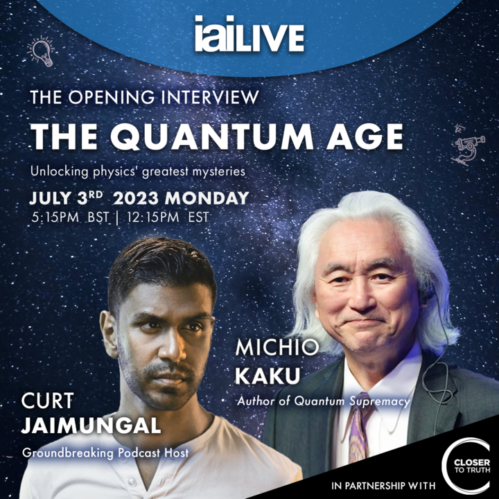 Join me, @michiokaku, @tegmark, @skdh, @lirarandall, and Juan Maldacena at IAI LIVE @IAI_TV this July 3rd to debate this question and more. Book now! iai.tv/live. What questions do you have for them?