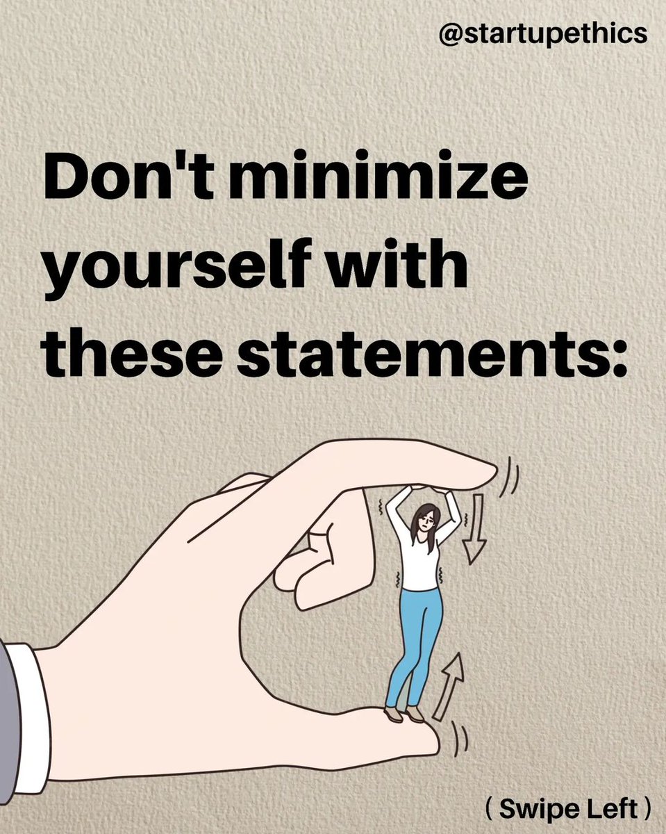 Don't minimize yourself with these statements.