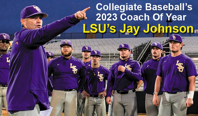 LSU Head Baseball Coach Jay Johnson has been named Collegiate Baseball’s National Coach of The Year. He led the Tigers to their seventh national baseball championship at the recent College World Series. For full story, go to: baseballnews.com/lsus-johnson-n… @LSUbaseball