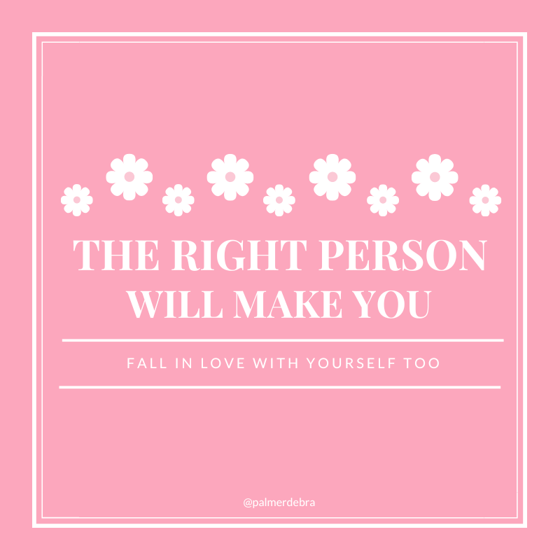 palmerdebra's tweet image. #therightperson #fallinlove #fallinlovewithyourself