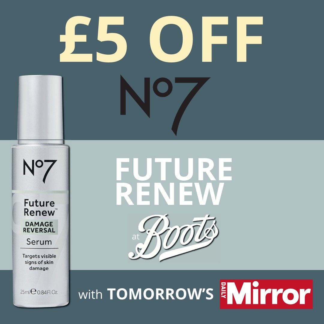 Pick up your Daily Mirror tomorrow to get £5 off No7 Future Renew at Boots. Terms and conditions apply. In store only. See tomorrow’s paper for details.