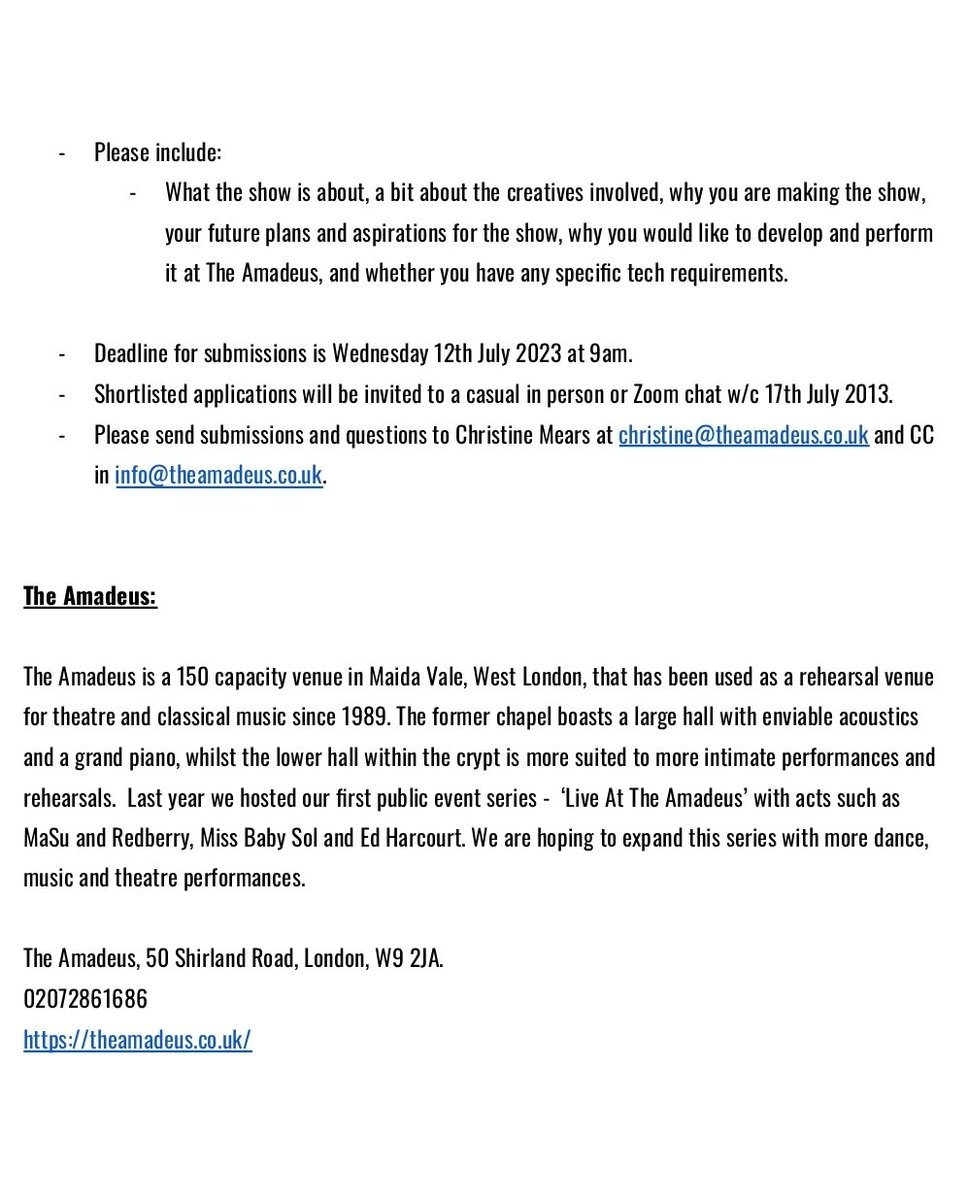 I'm looking to programme an exciting theatre production for <a href="/_theamadeus/">The Amadeus</a> next 'Live At The Amadeus' double bill evening of theatre on the 22nd September 2023. 5 days of free rehearsal space to develop the show and a box office split. 

Deadline 12th July. Details below!

#Theatre