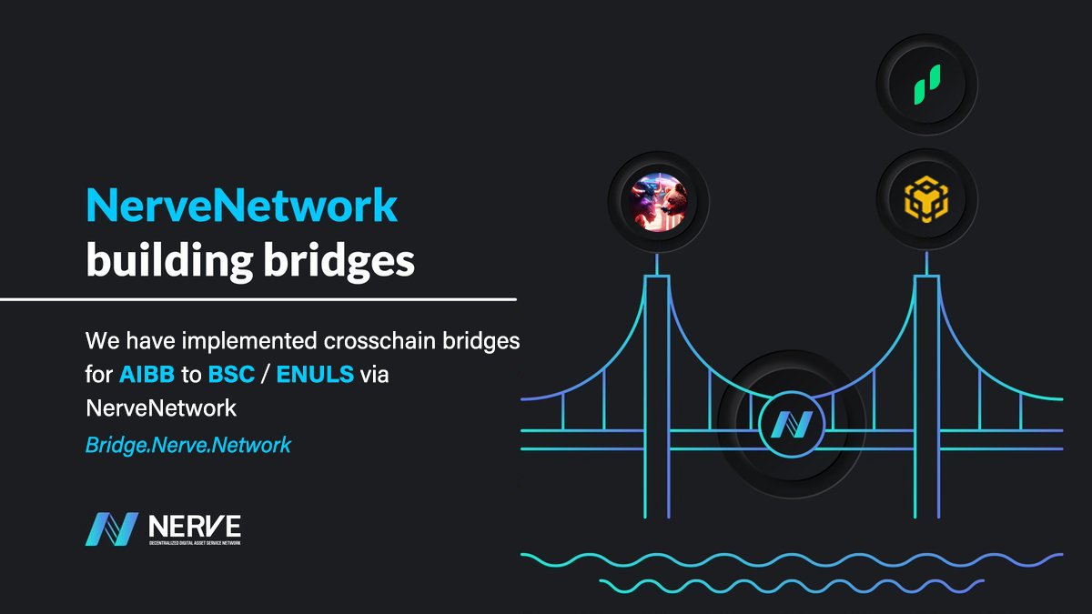 We're pleased to share that we have implemented crosschain bridges for $AIBB to @BNBCHAIN and @Nuls-EVM via NerveBridge👏 

🌉bridge.nerve.network

@bullbear_ai #AIBB #BuildingBridges #crosschain #BNBChain #ENULS #NerveBridge