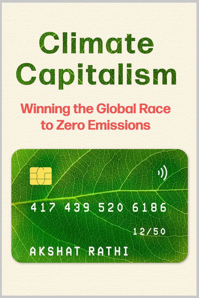 Excited to share the cover of my first book. It lays out a framework for scaling climate solutions through success stories from around the world. 🚨 If you pre-order, send the receipt and an address (akshat.rathi@proton.me), I'll mail a signed bookplate bit.ly/climate-capita…