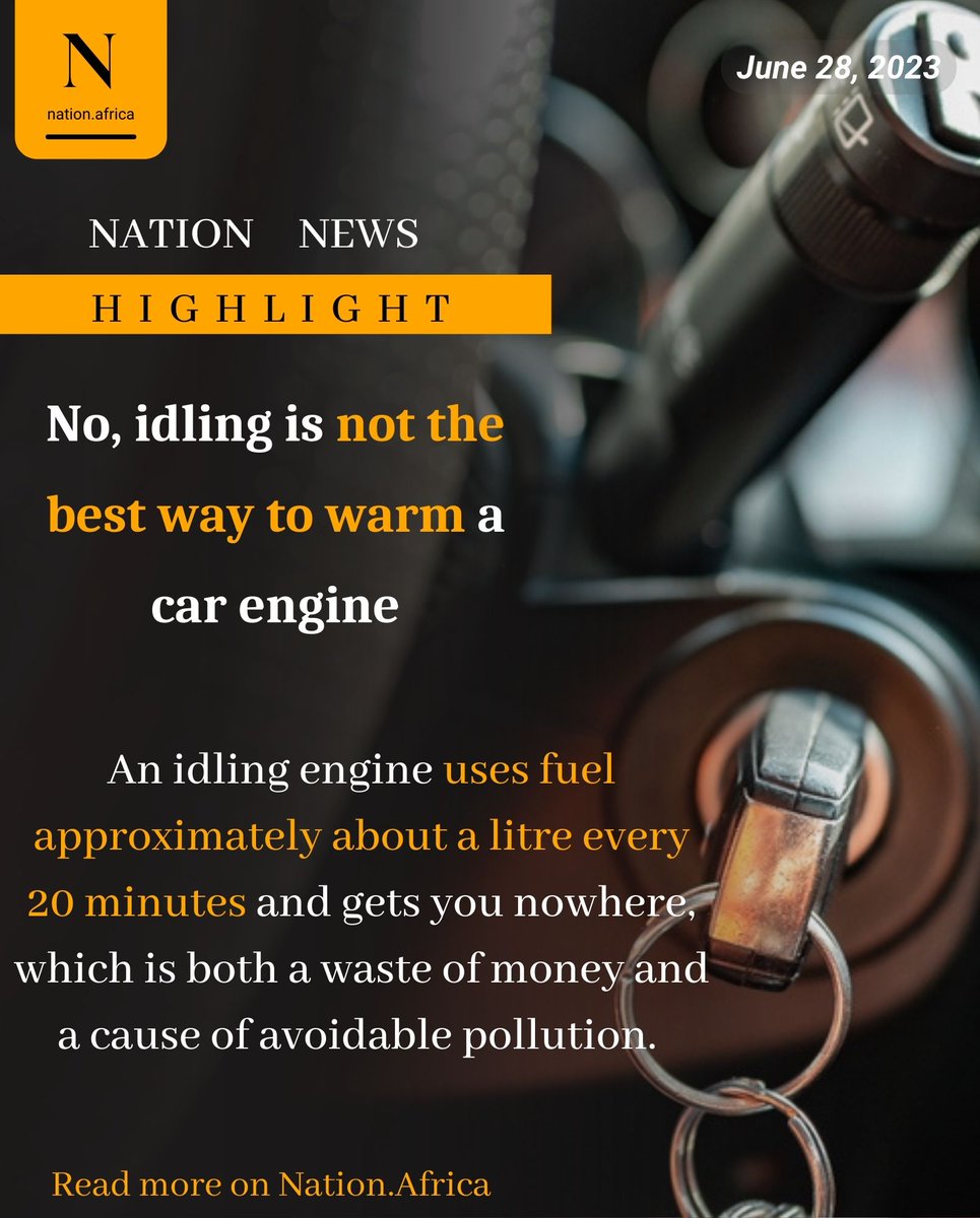 Nation Africa on Twitter "No, idling is not the best way to warm a car