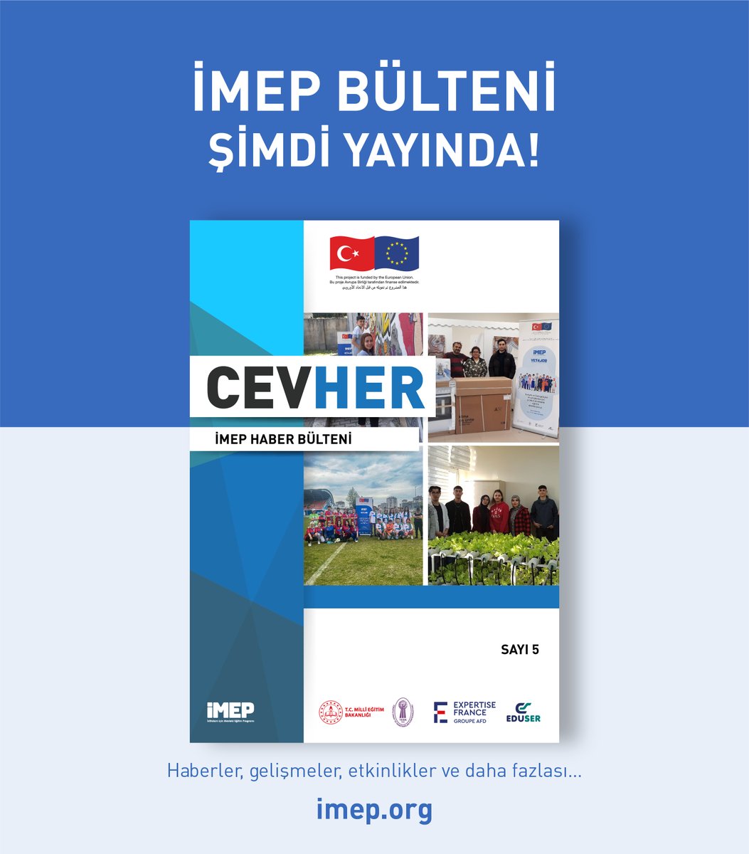 İMEP Bülteni Cevher 5. sayısıyla yayında! İMEP’ten gelişmeler, haberler, öğrencilerimizden hikayeler, dijital sergimiz, işletme destek programı ve daha fazlası için bültenimizi okuyabilirsiniz
#Cevher
#İMEP
<a href="/IMEP_VET4JOB/">İMEP İstihdam İçin Mesleki Eğitim Programı</a> <a href="/EUDelegationTur/">AB Türkiye Delegasyonu🇪🇺EU Delegation to Türkiye</a> <a href="/tcmeb/">Millî Eğitim Bakanlığı</a> @TESK_info <a href="/expertisefrance/">Expertise France</a> <a href="/AFD_en/">AFD_en 🇫🇷 🇪🇺</a>