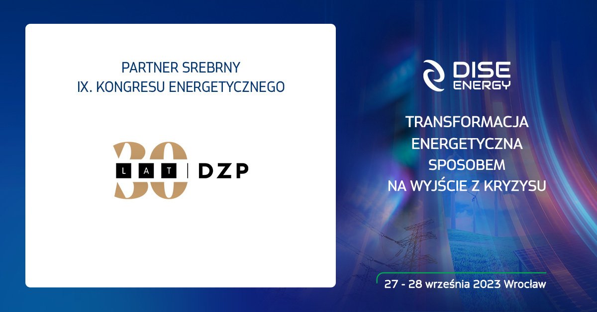 Mamy zaszczyt ogłosić, że do grona Partnerów Srebrnych IX Kongresu Energetycznego dołączyła Kancelaria prawna Domanski Zakrzewski Palinka (DZP)!