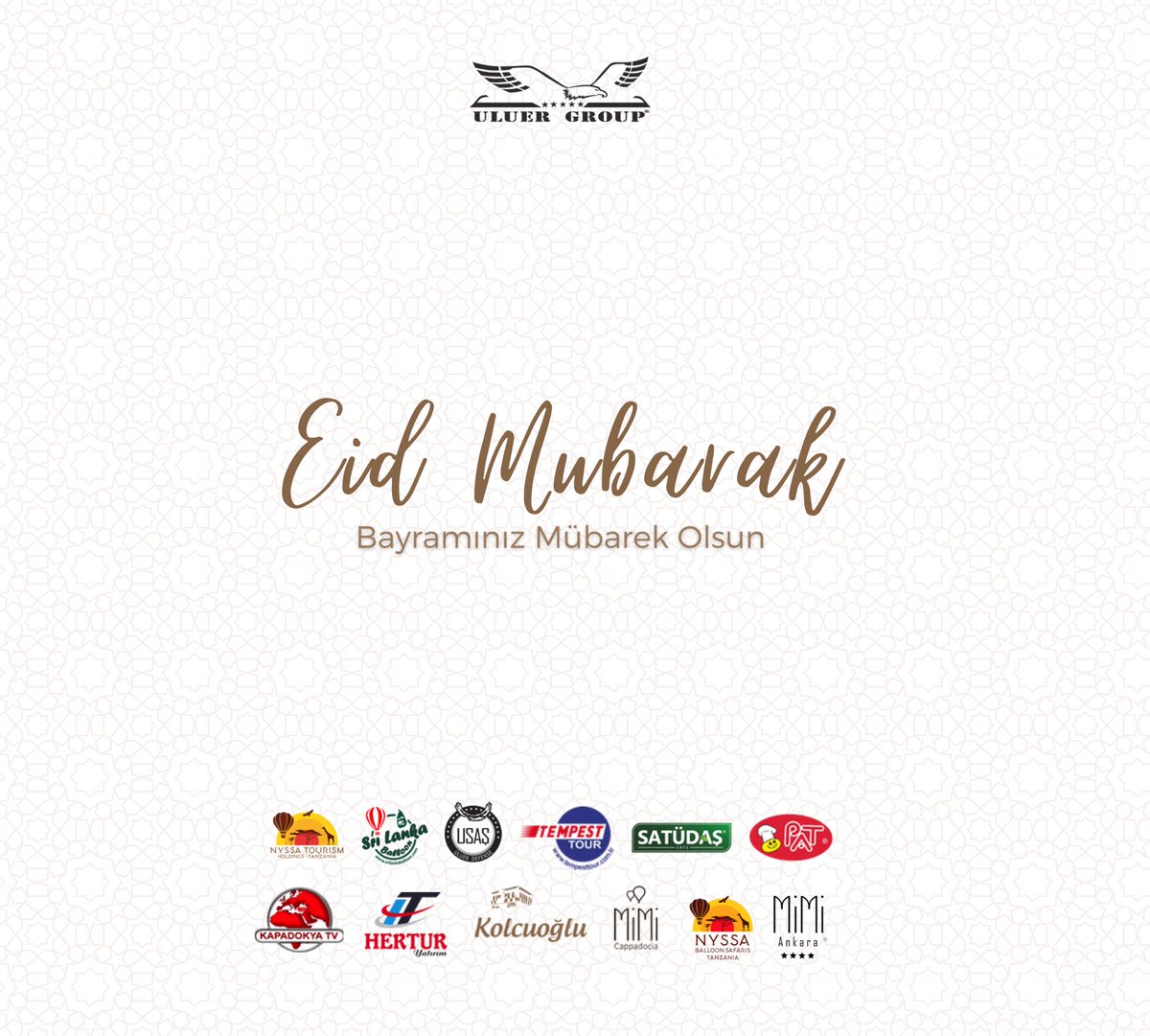 Sağlıklı, mutlu ve huzurlu bir bayram geçirmenizi dileriz.

Eid Mubarak

uluergroup.com