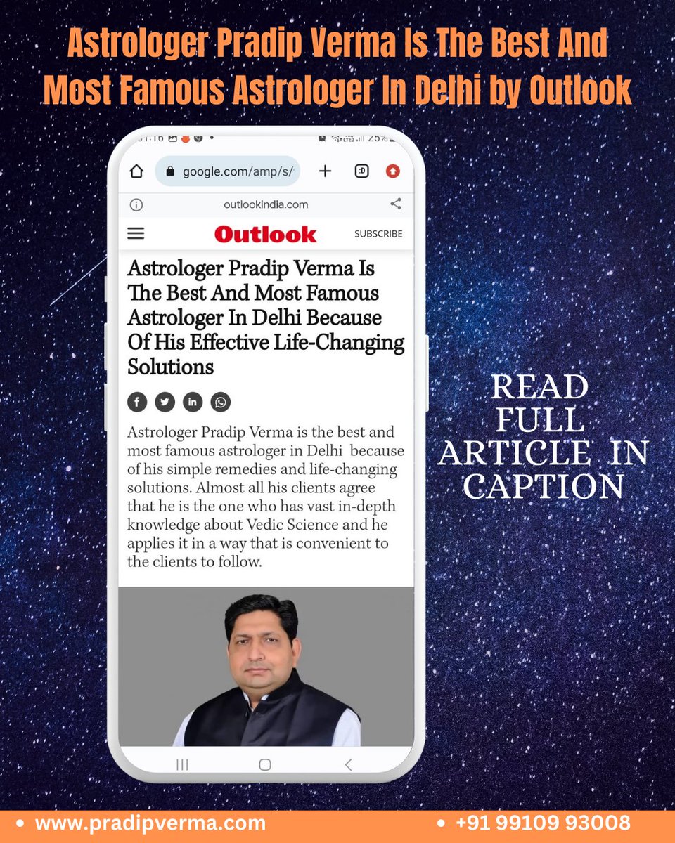▪︎ Astrologer Pradip Verma Is The Best And Most Famous Astrologer In Delhi 
By Outlook India. 

▪︎ Read Full Article Here: 
google.com/amp/s/www.outl… 

Contact us : 
▪︎Website : pradipverma.com 
▪︎Phone/WhatsApp: +91 99109 93008 

#bestastrologerindelhi