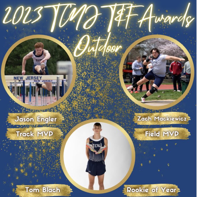 2023 Outdoor MTF Awards:
Jason Engler Track MVP - Decathlon national qualifier, 2nd best mark team history 
Zach Mackiewicz Field MVP - Discus national qualifier, gold at NJACs
Tom Blach RoY - 800m gold at NJACs #TCNJXCTF #TCNJ #LionPride