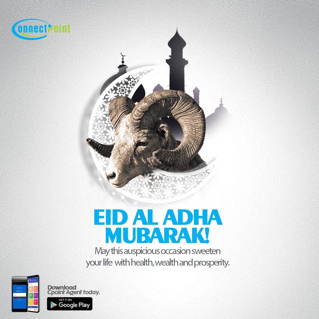 ConnectPoint4's tweet image. Happy Eid-Al-Adha- Mubarak to you all, may this occasion bring great health, wealth and prosperity, Amin.
#cpointpayapp
#EidMubarak2023