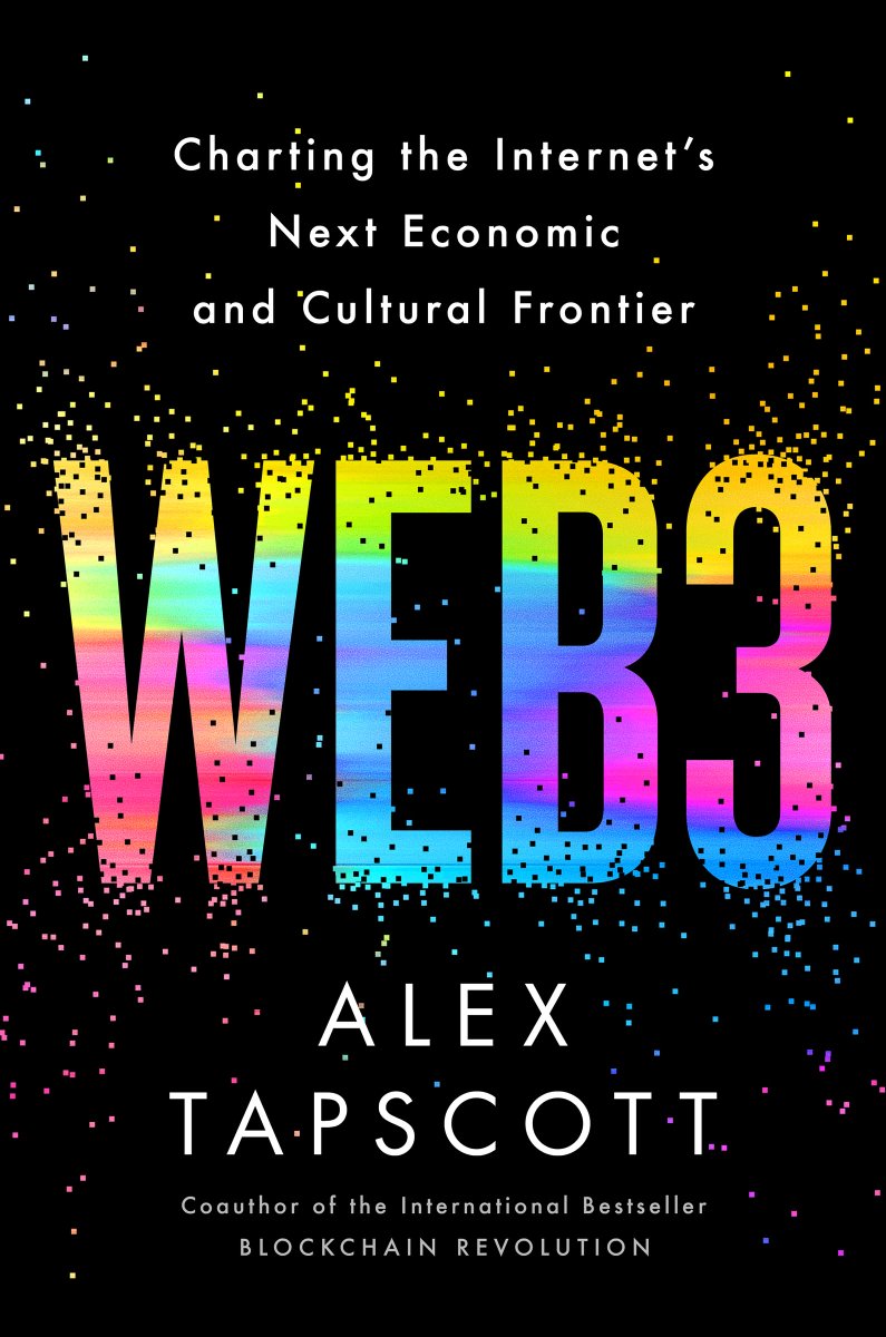 I am thrilled to announce the upcoming release of my new book:

Web3: Charting the Internet's Next Economic and Cultural Frontier (Harper Collins, September 19th, 2023)

Available for pre-order wherever books are sold!

Also here: alextapscott.com