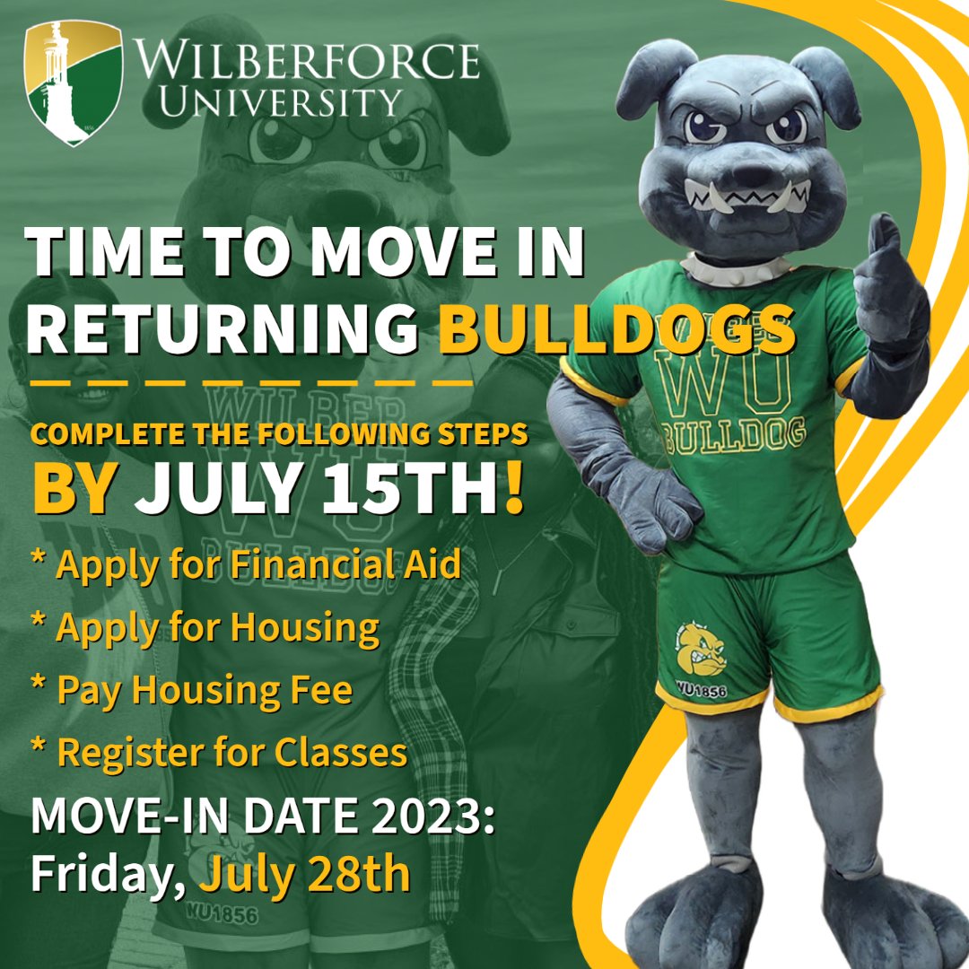 wilberforce_u's tweet photo. Time to move in Bulldogs! Don’t be on the outside looking in, housing is almost at capacity at Wilberforce University! Complete the following steps by July 15th! #wu1856 #gobulldogs #HBCUBound #HBCU #HBCUPRIDE https://t.co/emAAcTjWKn