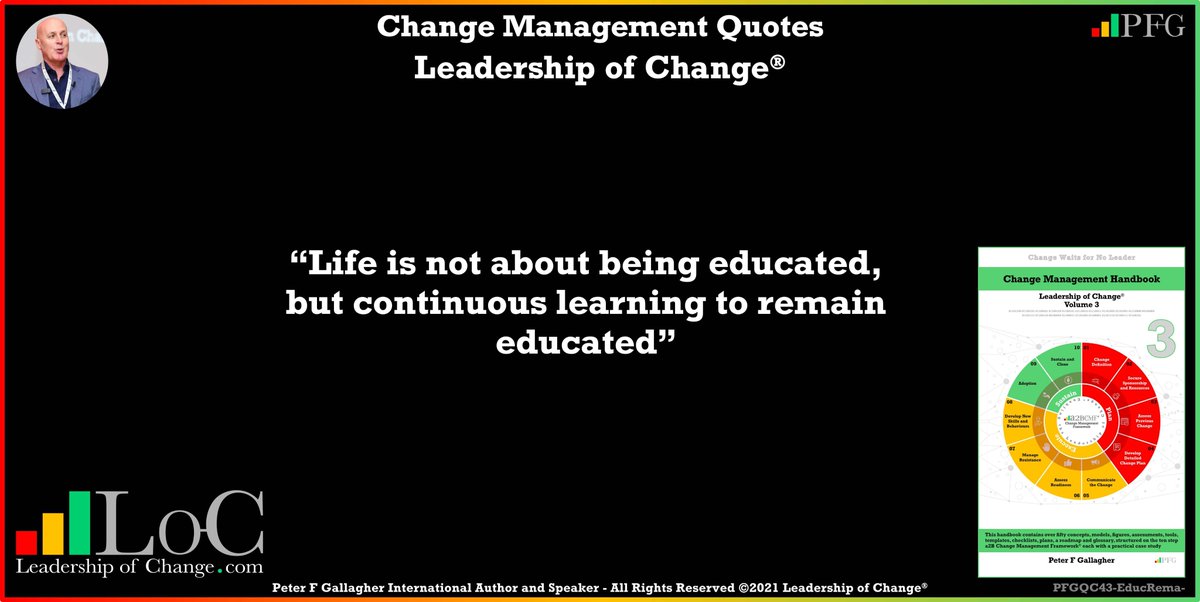 Change Management Quote of the Day
#LeadershipOfChange
Life is not about being educated, but continuous learning to remain educated #ChangeManagement
bit.ly/3q675zE