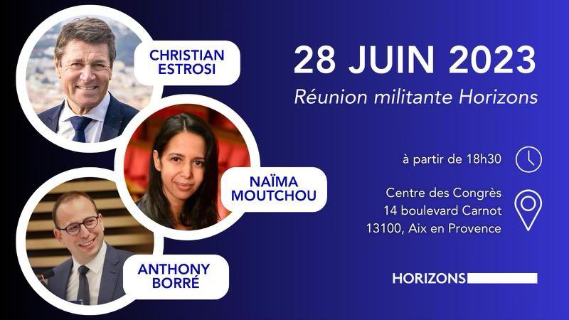 Christian Estrosi (@cestrosi) on Twitter photo Très heureux de retrouver les militants <a href="/HorizonsLeParti/">Horizons</a> autour de <a href="/NaimaMoutchou/">Naïma Moutchou</a> et <a href="/anthony_borre/">Anthony Borré</a>, ce soir dès 18h30 au Centre des Congrès d’<a href="/aixmaville/">Aix-en-Provence</a>. Nous vous attendons nombreux pour une soirée riche en débats ! Très heureux de retrouver les militants <a href="/HorizonsLeParti/">Horizons</a> autour de <a href="/NaimaMoutchou/">Naïma Moutchou</a> et <a href="/anthony_borre/">Anthony Borré</a>, ce soir dès 18h30 au Centre des Congrès d’<a href="/aixmaville/">Aix-en-Provence</a>. Nous vous attendons nombreux pour une soirée riche en débats !
