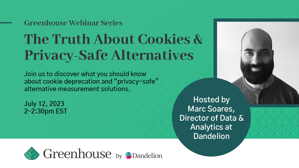 🚨 New webinar alert! 

Join us on July 12th, as we dive into the truth around cookie deprecation, and privacy-safe alternatives on the market. Sign up for our upcoming webinar, offered through Greenhouse here: ow.ly/jB6N50OYIRZ

#webinar #cookiedeprecation #privacy