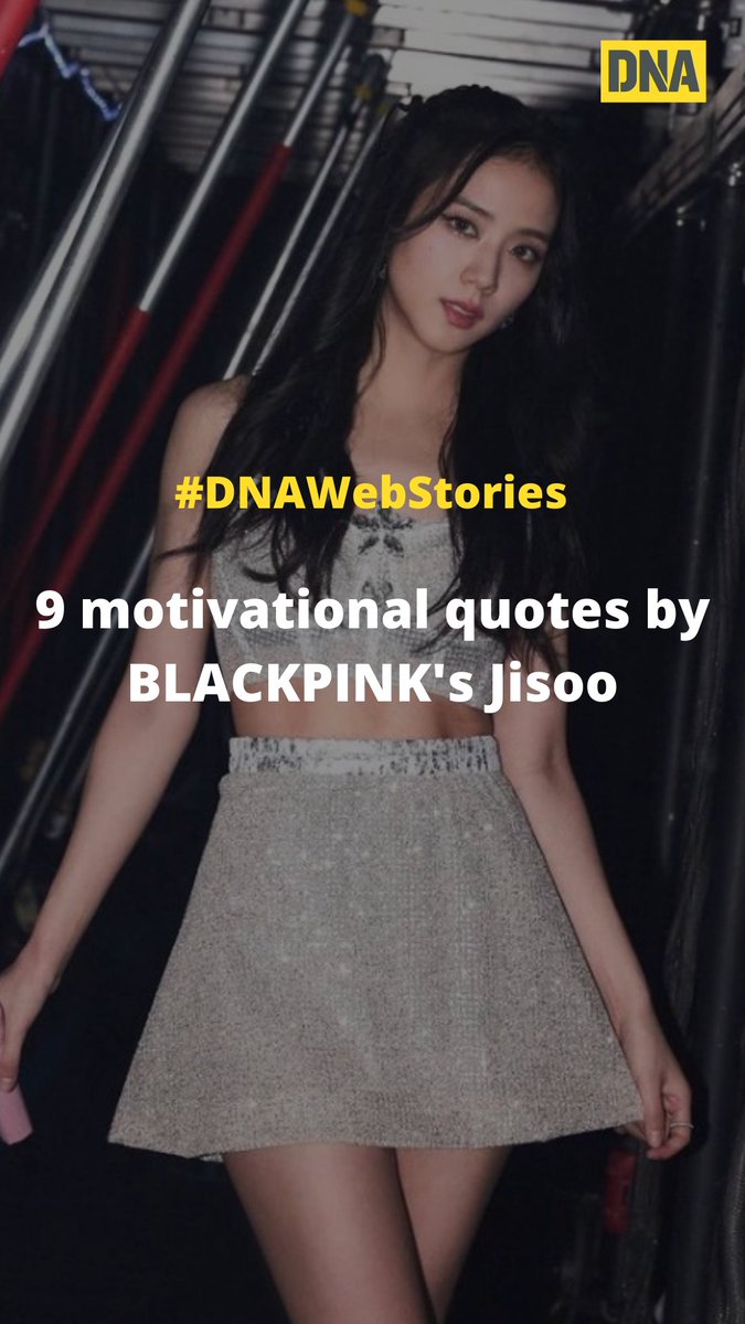 #DNAWebStories | 9 motivational quotes by #BLACKPINK's #Jisoo 

Take a look: dnaindia.com/web-stories/en…