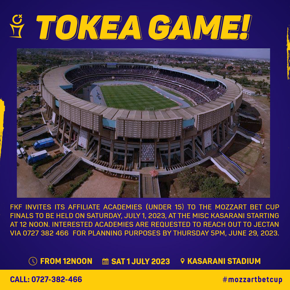 Football Kenya Federation has extended an invitation to its affiliate academies to attend the Mozzart Bet Cup finals on Saturday, July 1, 2023, at MISC Kasarani.

🔗 rebrand.ly/oqut00j