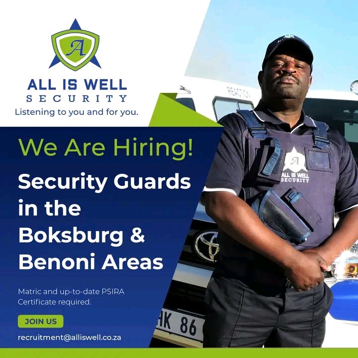 #wearehiring 

 Are you based in the Benoni / Boksburg area and have an up-to-date PSIRA certificate? 

Then send your CV and application to recruitment@alliswell.co.za.